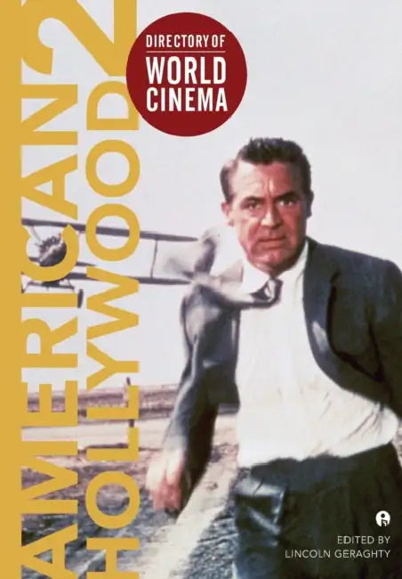 Directory of World Cinema: American Hollywood 2 by Lincoln Geraghty
