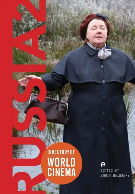Directory of World Cinema: Russia 2 by Birgit Beumers