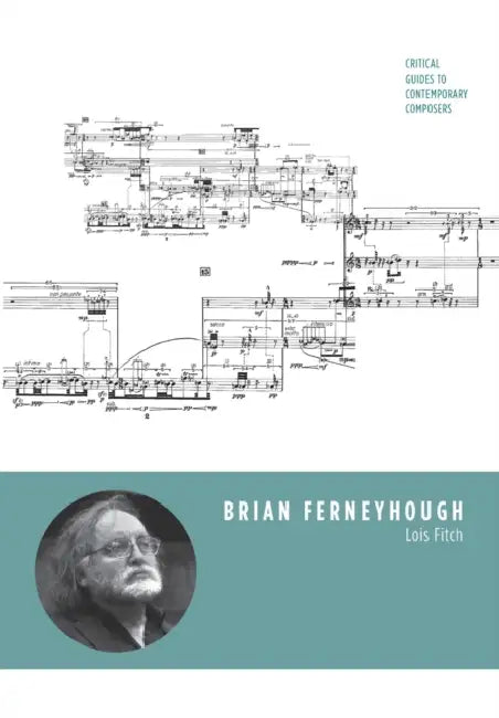 Brian Ferneyhough by Lois Fitch
