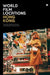 World Film Locations: Hong Kong by Linda Chiu-Han Lai, Kimburley Wing-Yee Choi