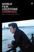 World Film Locations: Liverpool by Jez Conolly, Caroline Conolly