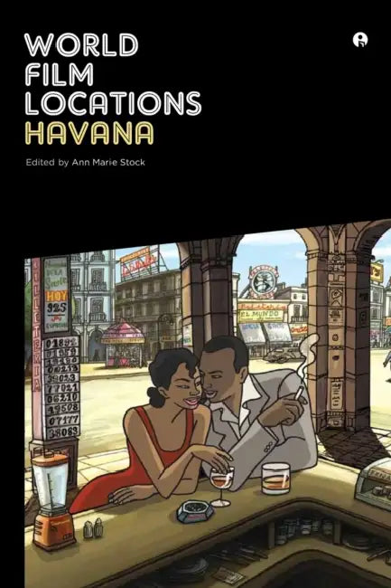 World Film Locations: Havana by Ann Marie Stock