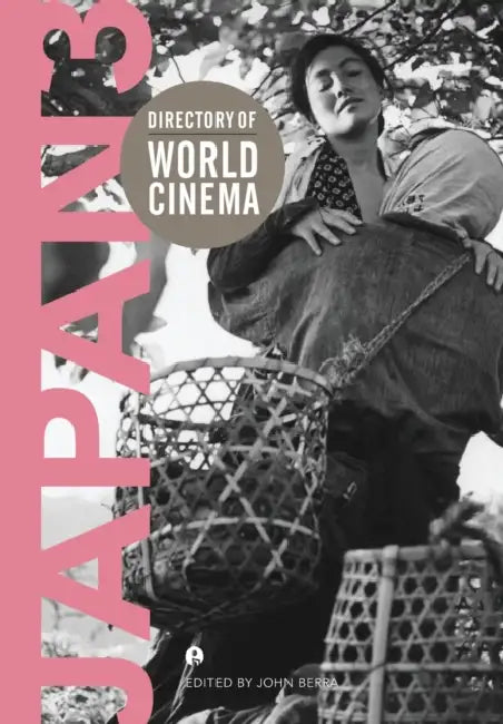 Directory of World Cinema: Japan 3 by John Berra