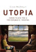 Utopia: Three Plays for a Postdramatic Theatre by Claire MacDonald, Patrick Duggan