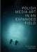 Polish Media Art in an Expanded Field by Aleksandra Kaminska