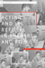 Acting and its Refusal in Theatre and Film: The Devil Makes Believe by Marian McCurdy