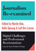 Journalism Re-examined: Digital Challenges and Professional Orientations (Lessons from Northern Europe) by Martin Eide, Leif Ove Larsen, Helle Sjøvaag