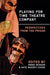 Playing for Time Theatre Company: Perspectives from the Prison by Annie McKean, Kate Massey-Chase