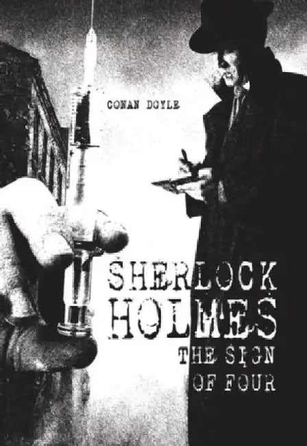 The Sign of Four by Arthur Conan Doyle