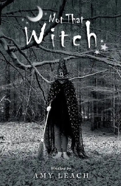 Not That Witch by Amy Leach