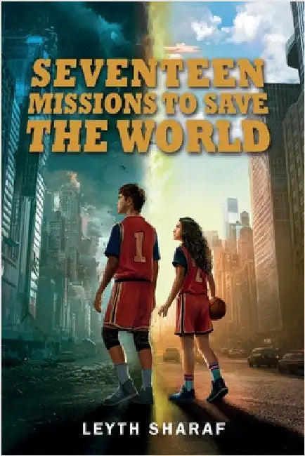 Seventeen Missions to Save the World by Sharaf, Leyth