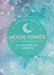 Moon Power (Conscious Guides): Empowerment Through Cyclical Living by Merilyn Keskula