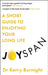 Joyspan: A Short Guide to Enjoying your Long Life by Dr Dr Kerry Burnight
