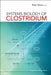 Systems Biology of Clostridium by Peter Durre