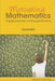 Motivating Mathematics: Engaging Teachers and Engaged Students by David Graham Wells