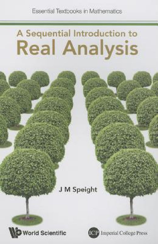 A Sequential Introduction to Real Analysis by J. Martin Speight