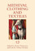 Medieval Clothing and Textiles 12 by Robin Netherton