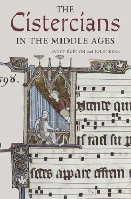 The Cistercians in the Middle Ages by Janet Burton