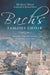Bach's Famous Choir: The Saint Thomas School in Leipzig, 1212-1804 by Michael Maul, Richard Richard Howe