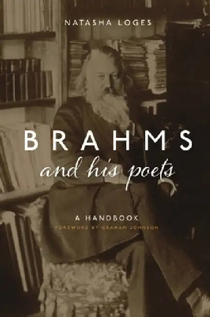 Brahms and His Poets: A Handbook by Natasha Loges