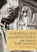 The Marvellous and the Monstrous in the Sculpture of Twelfth-Century Europe by Kirk Ambrose