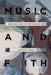 Music and Faith: Conversations in a Post-Secular Age by Jonathan Arnold