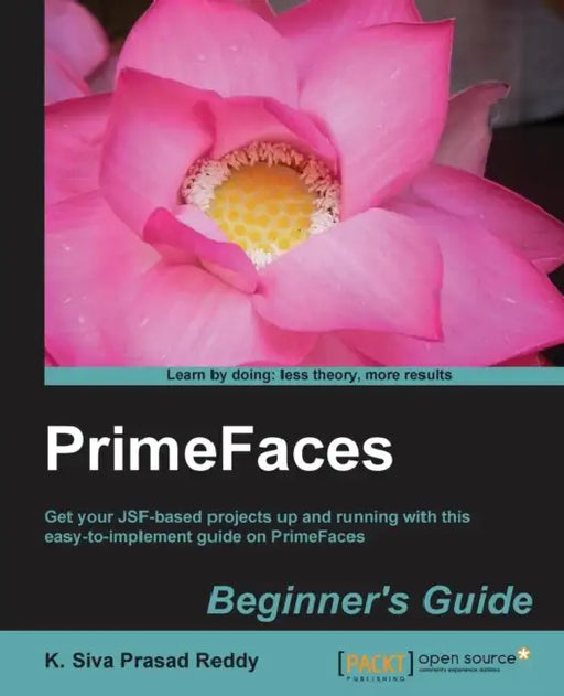Primefaces Beginner's Guide by K. Siva Prasad Reddy
