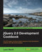 Jquery 2.0 Development Cookbook by Leon Revill