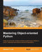 Mastering Object Oriented Python by Steven Lott