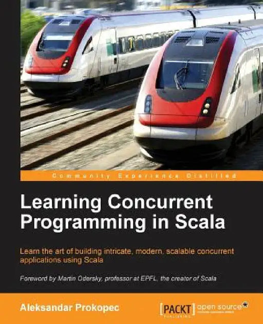Learning Concurrent Programming in Scala by Felix Frank