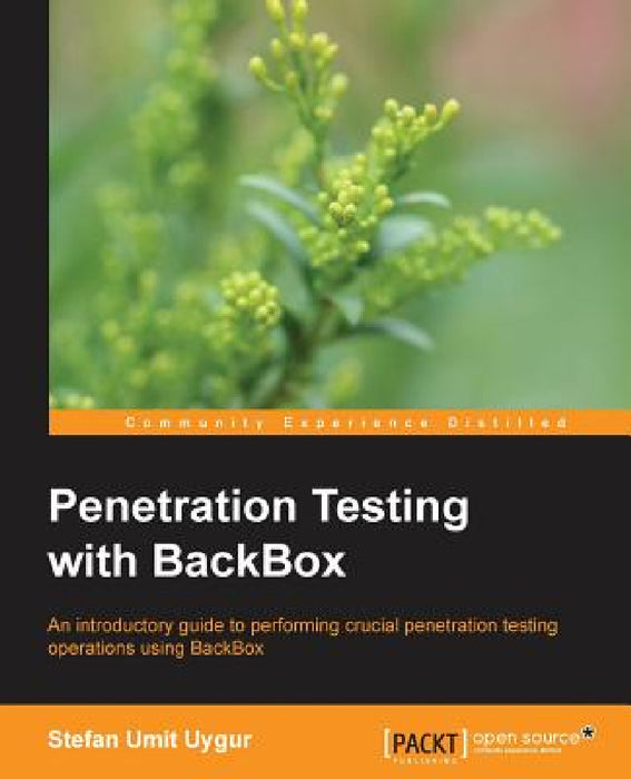 Penetration Testing with Backbox by Stefan Umit Uygur