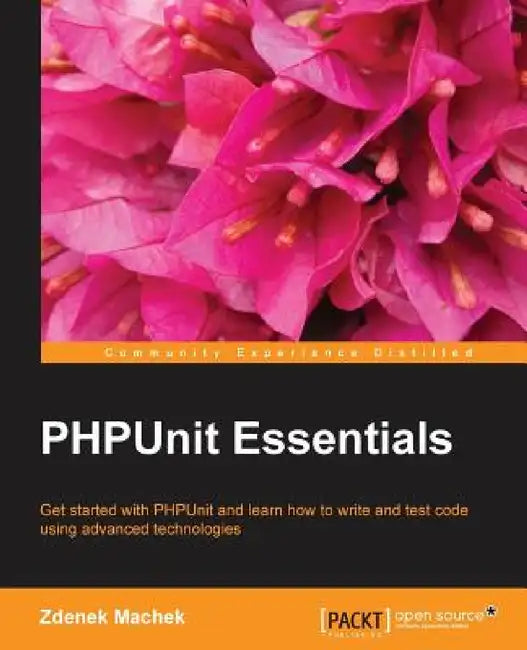 Phpunit Essentials by Zdenek Machek
