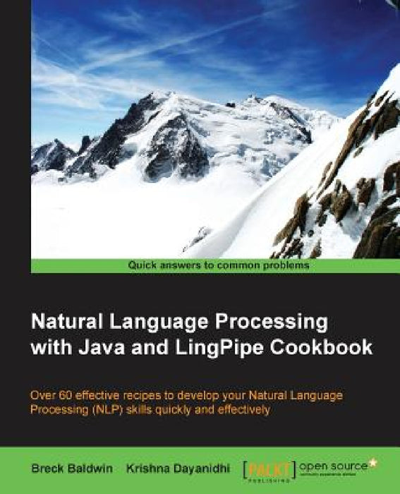 Natural Language Processing with Java and LingPipe Cookbook by Breck Baldwin