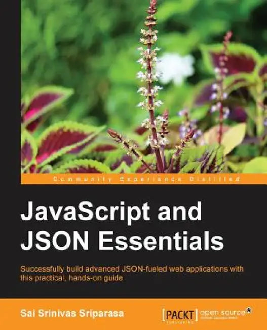 JavaScript and Json Essentials by Sai Sriparasa