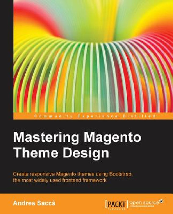 Mastering Magento Theme Design by Andrea Sacca