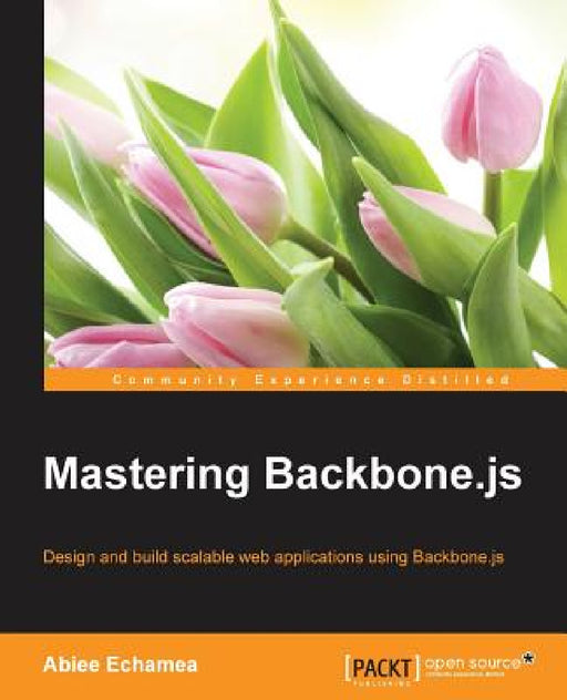 Mastering Backbone.js by Abiee Echamea