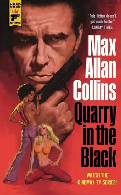 Quarry in the Black: Quarry by Max Allan Collins