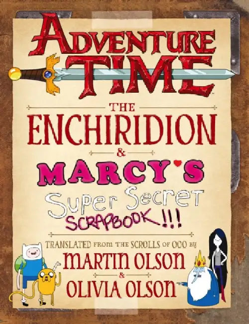 Adventure Time - The Enchiridion & Marcy's Super Secret Scrapbook by Martin Olson