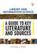 Library and Information Science: A Guide to Key Literature and Sources by Michael Bemis