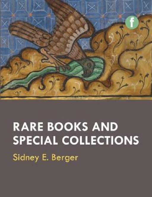 Rare Books and Special Collections by Sidney E. Berger