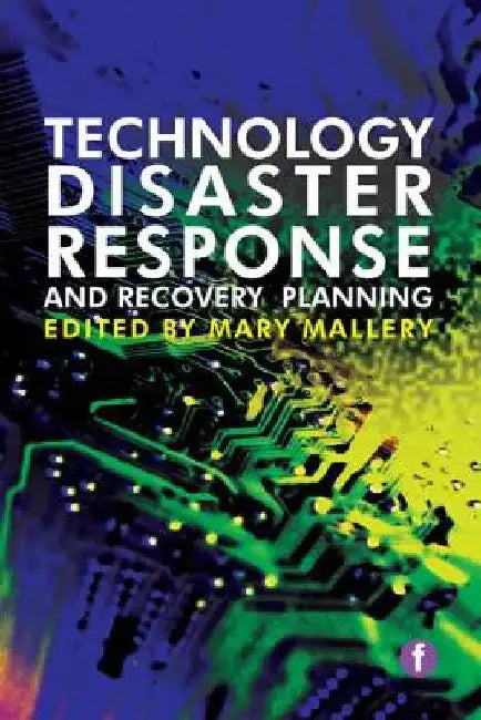 Technology Disaster Response And Recovery Planning 