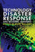 Technology Disaster Response And Recovery Planning  by Mary Mallery