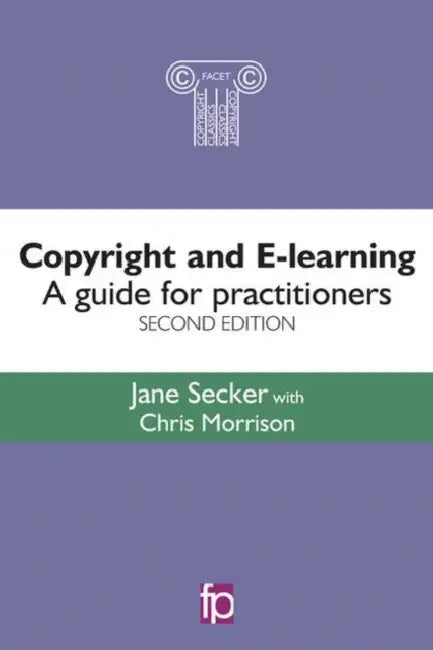 Copyright and E-Learning by Jane Secker