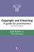 Copyright and E-Learning by Jane Secker