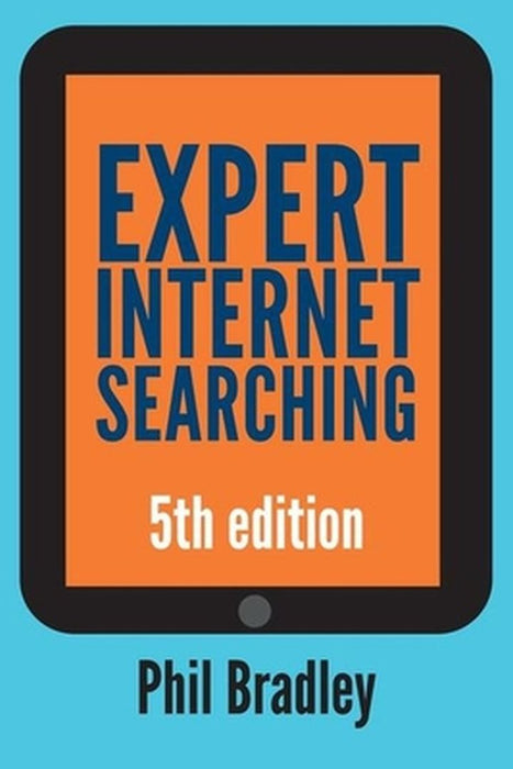 Expert Internet Searching by Phil Bradley