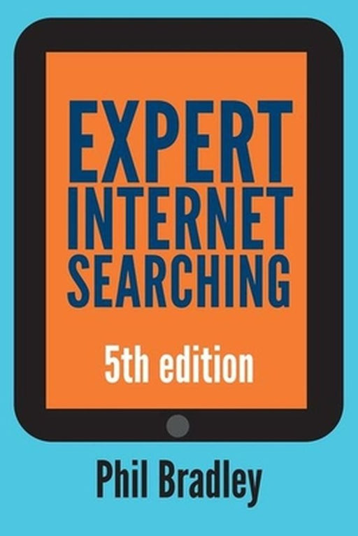 Expert Internet Searching by Phil Bradley