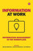 Information at Work: Information Management in the Workplace by Bystr