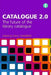 Catalogue 2.0: The Future of the Library Catalogue by Sally Chambers