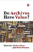 Do Archives Have Value? by Moss