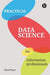 Practical Data Science For Information Professionals by David Stuart